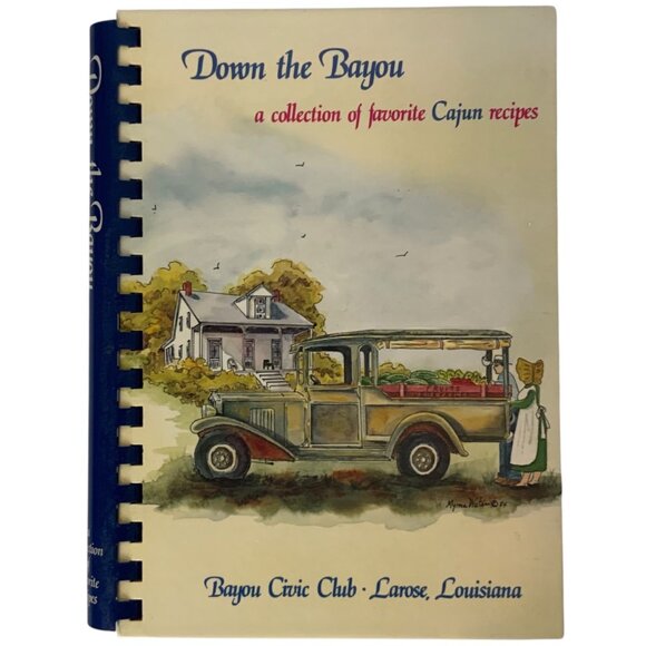Down The Bayou Cookbook A Collection of Favorite Cajun Recipes Spiral Bound 1998 - Picture 1 of 13